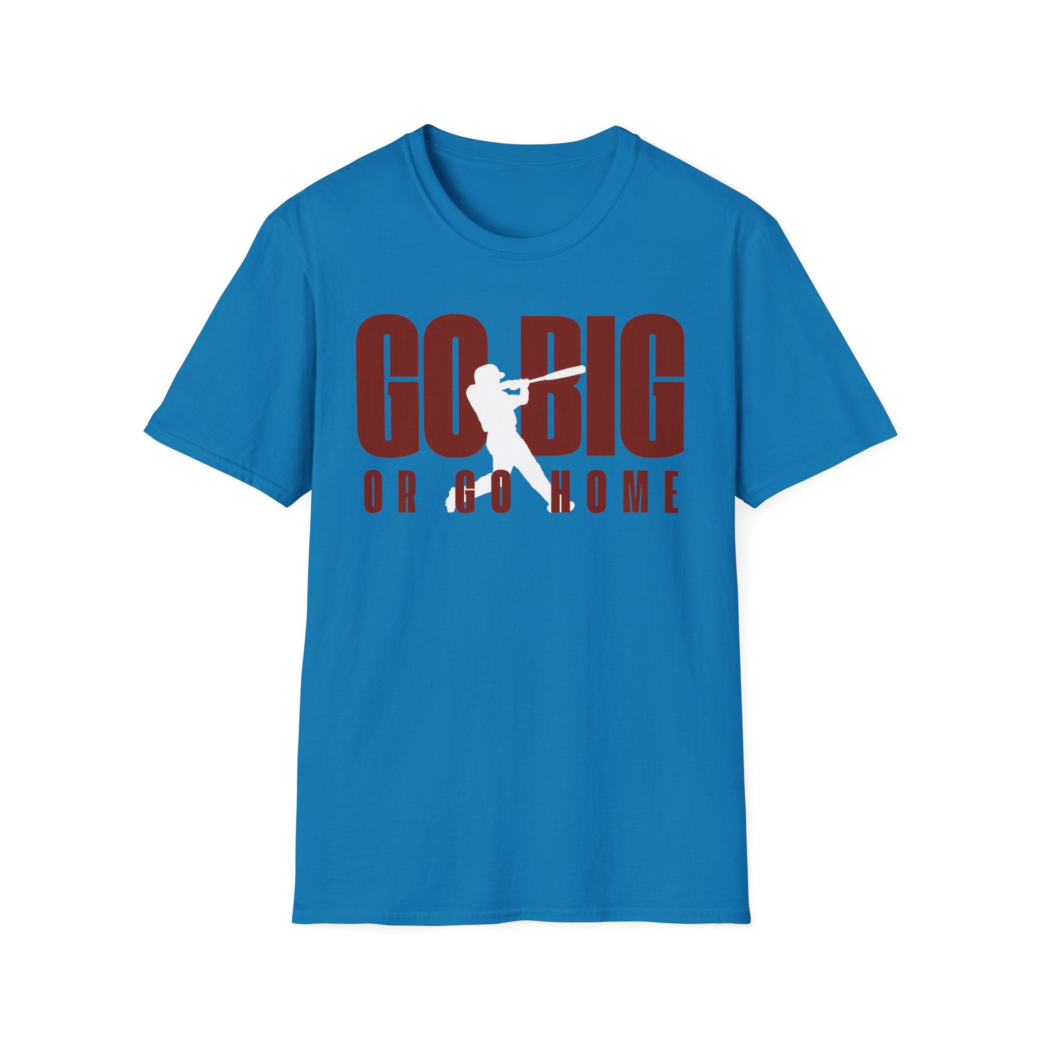 Go Big T-Shirt