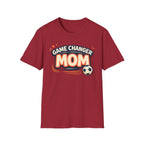 Game Changer Mom Soccer T-Shirt