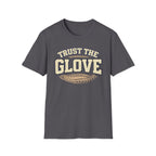 Trust The Glove T-Shirt