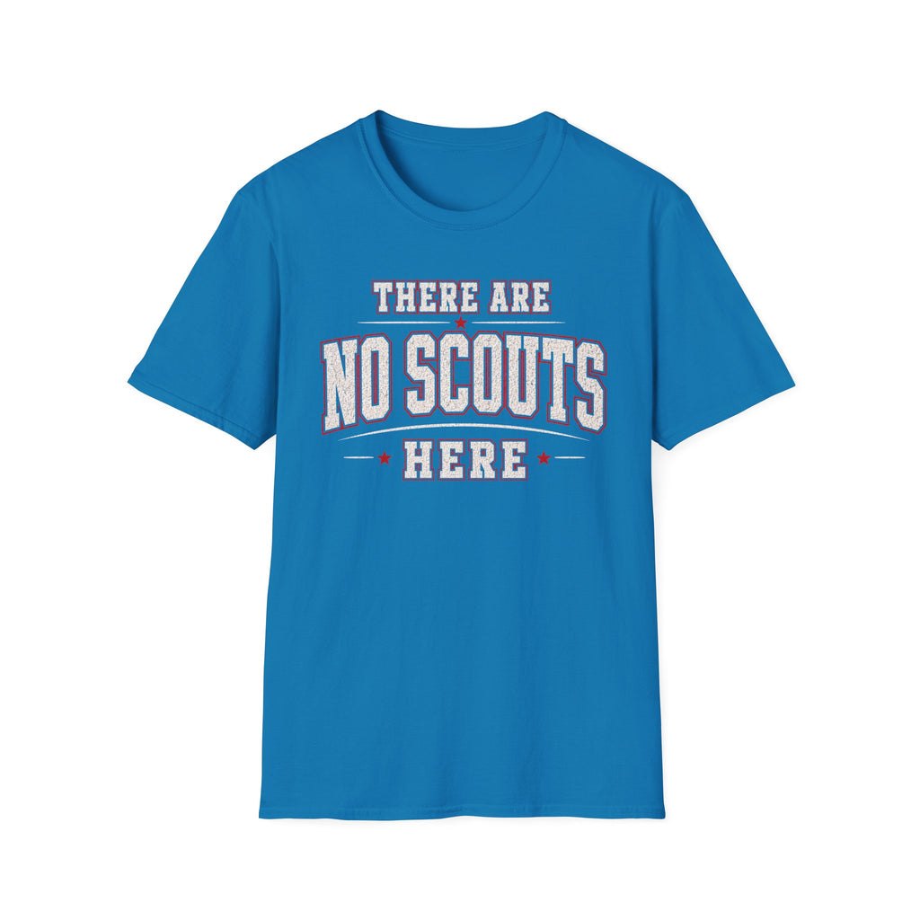 No Scouts Here T-Shirt