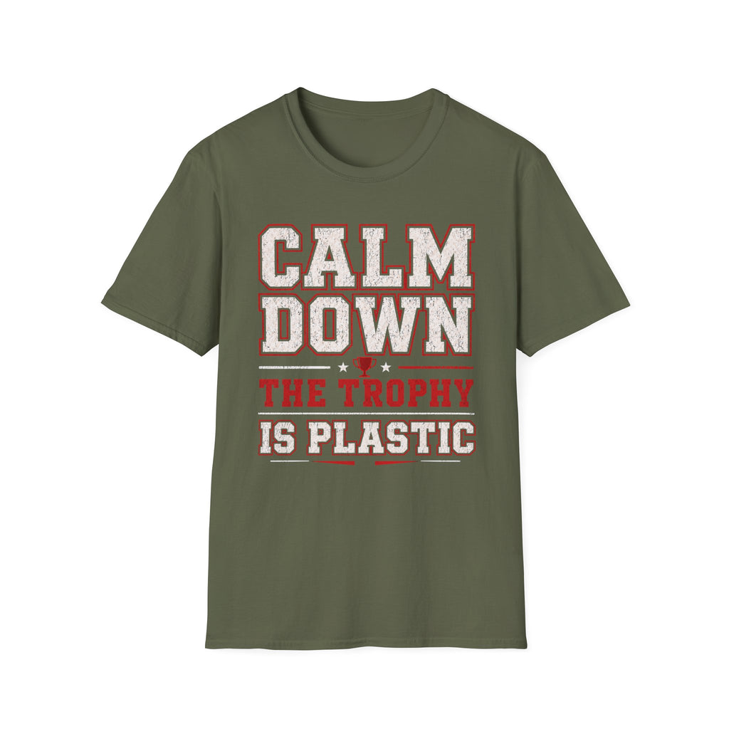 Calm Down Trophy T-Shirt