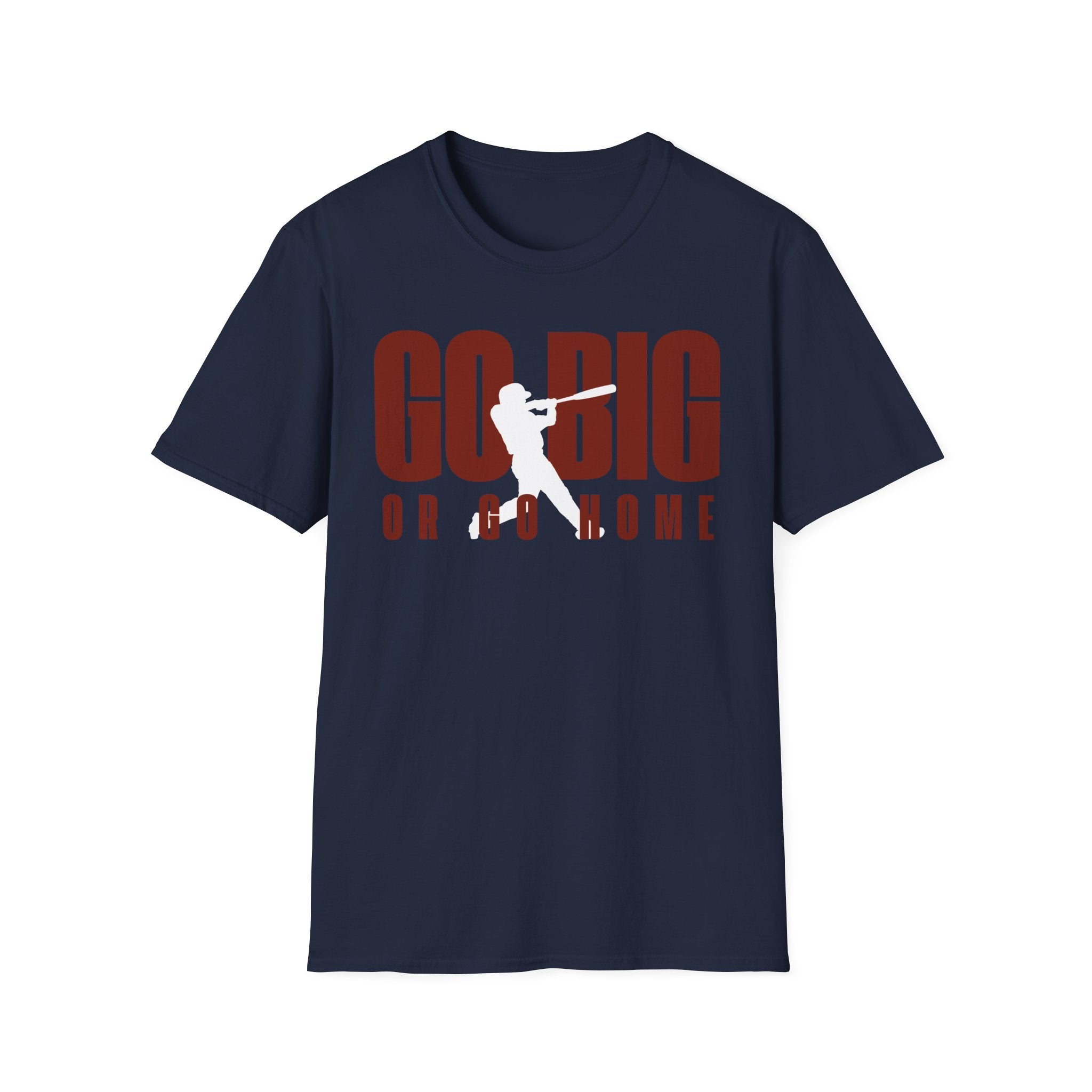 Go Big T-Shirt
