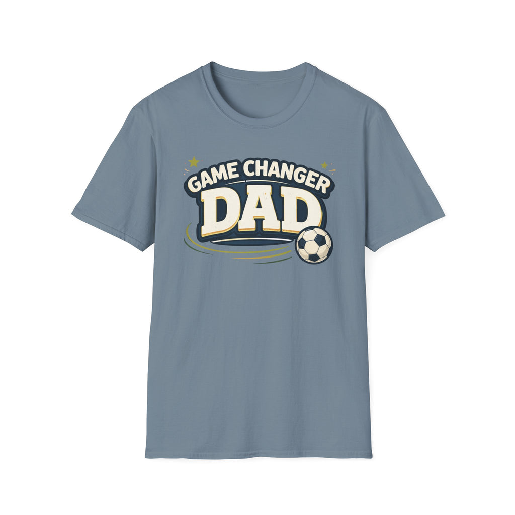 Game Changer Dad Soccer T-Shirt