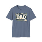 Game Changer Dad Soccer T-Shirt