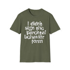 Parent Behavior Form T-Shirt