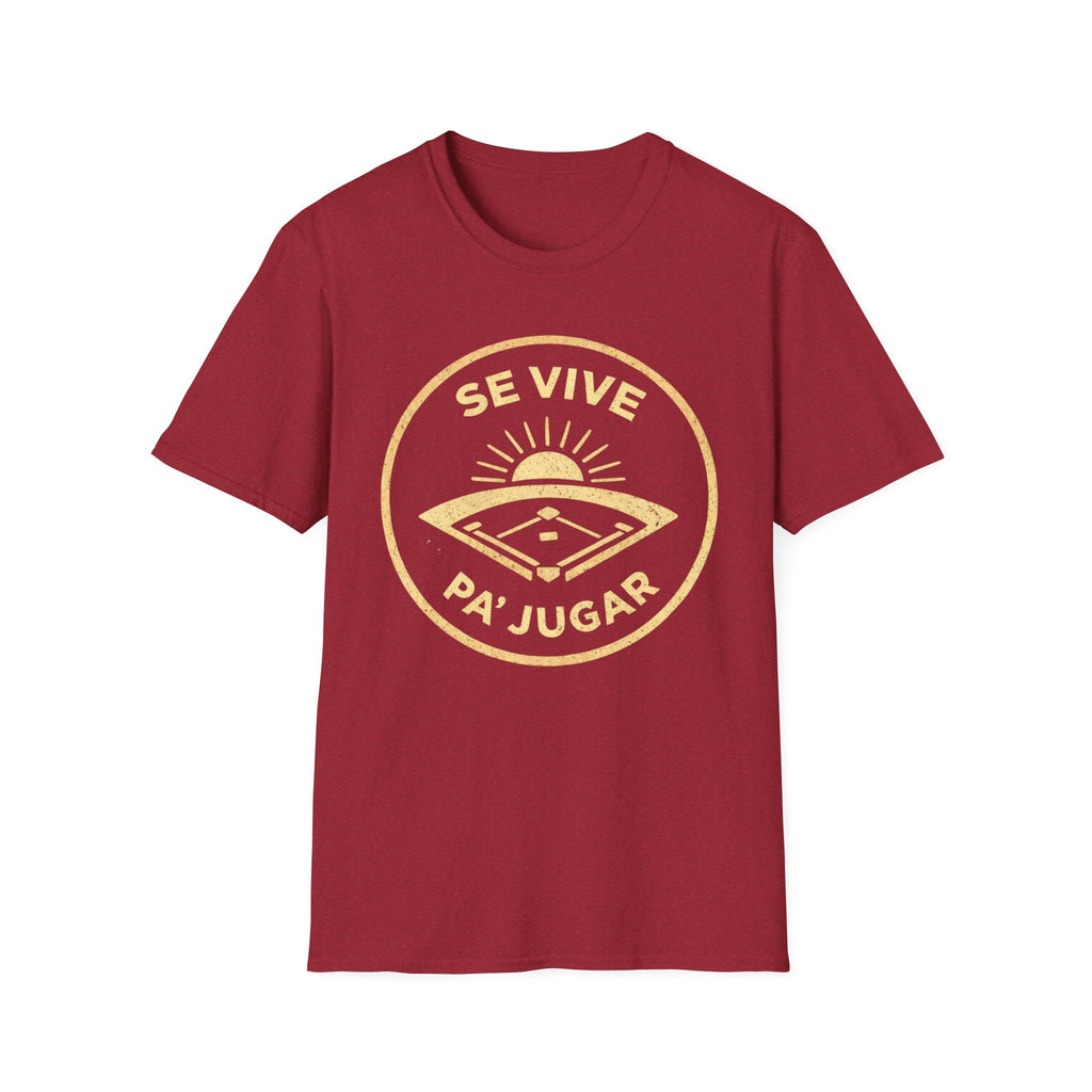 Se Vive Pa’ Jugar T-Shirt