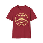 Se Vive Pa’ Jugar T-Shirt
