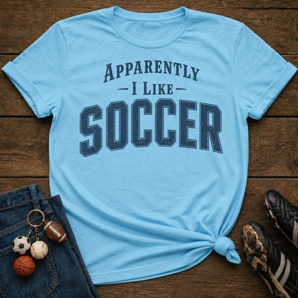 Sarcastic Soccer T-Shirt