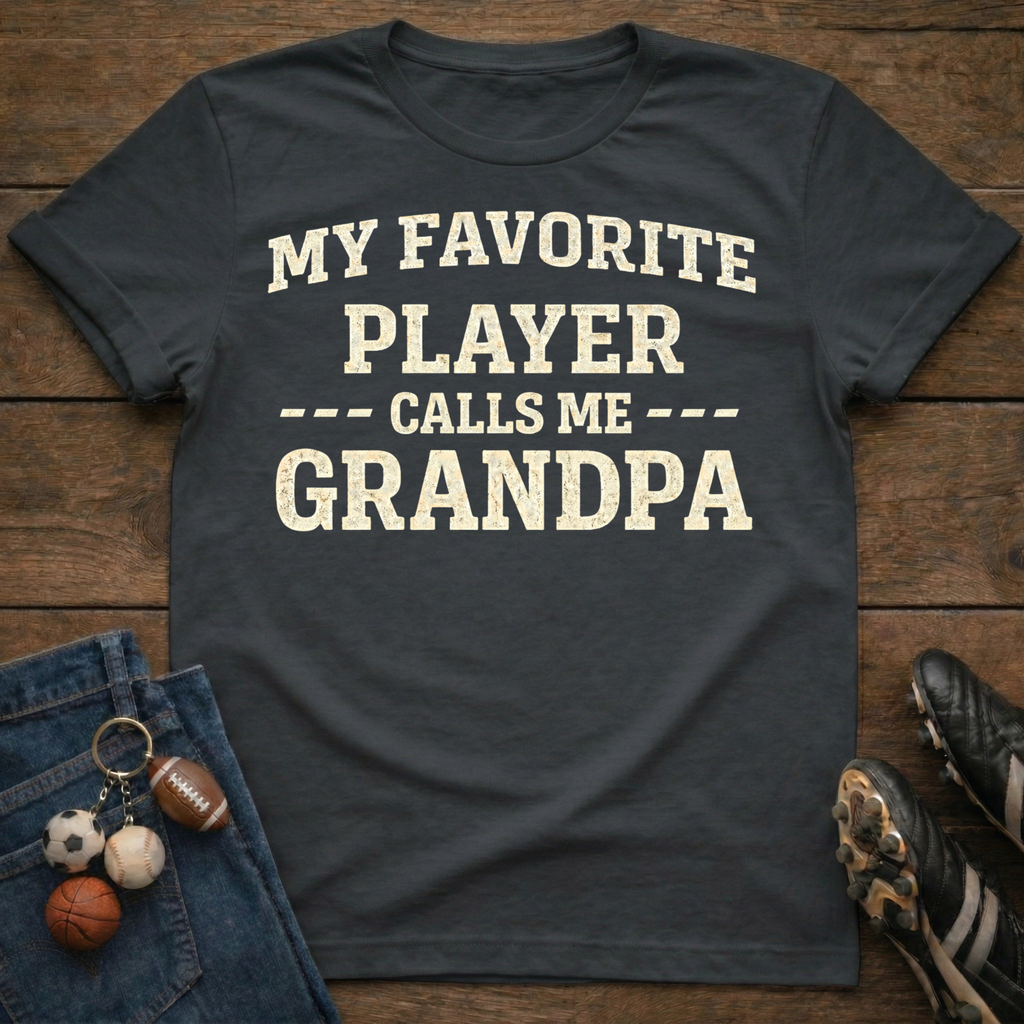 Favorite Player Grandpa T-Shirt