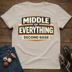 Middle of Everything Second Base T-Shirt