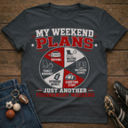My Weekend Plans T-Shirt